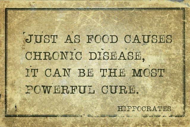 Just as food causes chronic disease, it can be the most powerful cure - famous ancient Greek physician Hippocrates quote printed on grunge vintage cardboard
