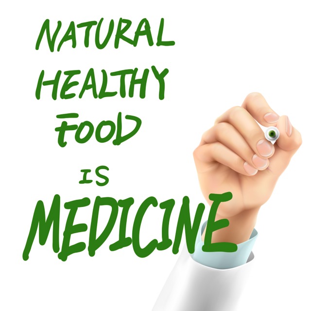 Natural healthy food is medicine.