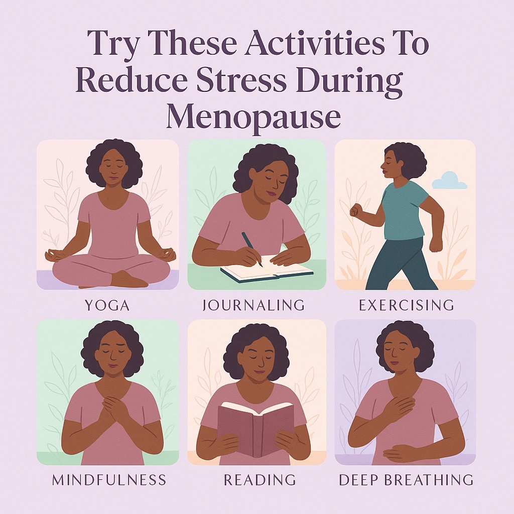 A infographic of activities to do to reduce stress during menopause.